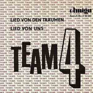 Team 4 - Lied Von Den Träumen / Lied Von Uns