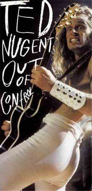 Ted Nugent - Out Of Control