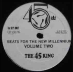The 45 King - Beats For The New Millenium Volume Two