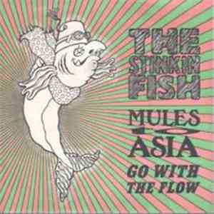The Stinkin Fish - Mules To Asia / Go With The Flow