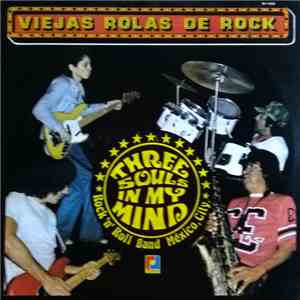 Three Souls In My Mind - Viejas Rolas De Rock