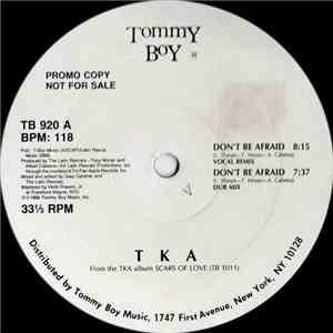 TKA - Don't Be Afraid