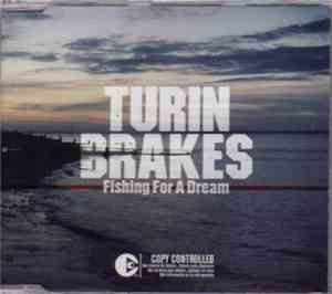 Turin Brakes - Fishing For A Dream