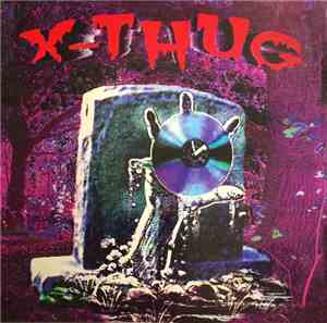 X-Thug - Xcape Tha' H... UndaGround