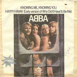 ABBA - Knowing Me, Knowing You / Happy Hawaii (Early Version Of 