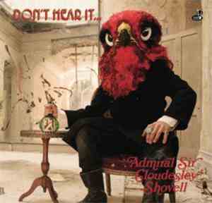 Admiral Sir Cloudesley Shovell - Don't Hear It...Fear It!!