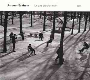 Anouar Brahem - Le Pas Du Chat Noir