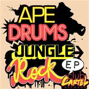 Ape Drums - Jungle Rock EP