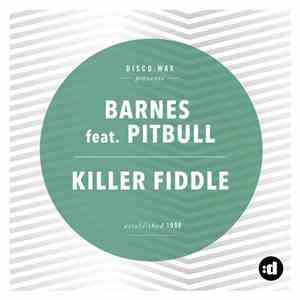 Barnes  Feat. Pitbull - Killer Fiddle