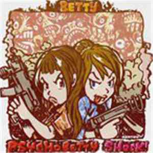Betty  - Psychobetty Shock!