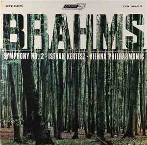 Brahms, Istvan Kertesz, Vienna Philharmonic - Symphony No. 2