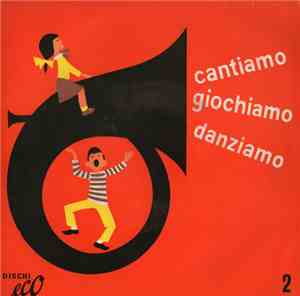 Coro Eco - Cantiamo Giochiamo Danziamo - 2