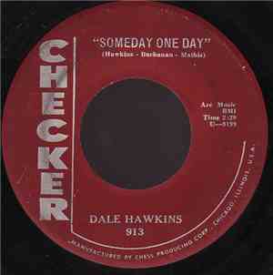 Dale Hawkins - Someday One Day / Take My Heart