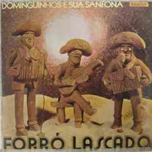Dominguinhos E Sua Sanfona - Forró Lascado