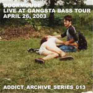 Doormouse - Live At Gangsta Bass Tour