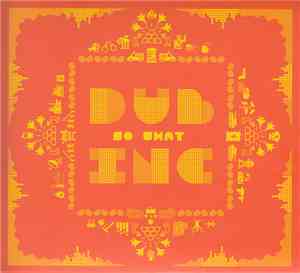 Dub Inc - So What
