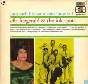 Ella Fitzgerald, The Ink Spots - Into Each Life Some Rain Must Fall