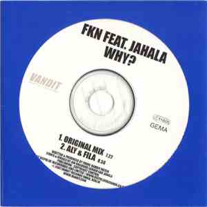 FKN Feat. Jahala - Why?