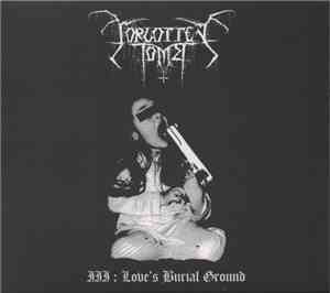 Forgotten Tomb - III: Love's Burial Ground