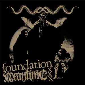 Foundation  / Meantime - XXX