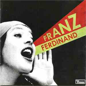 Franz Ferdinand - You Could Have It So Much Better