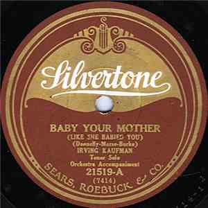 Irving Kaufman  /  Howard Wilson  - Baby Your Mother / That's Why I'm So Lo ...