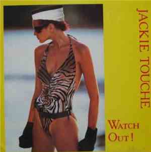 Jackie Touché / Claudia T - Watch Out / Dance With Me