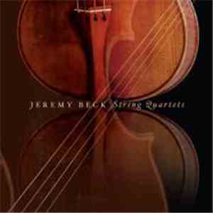 Jeremy Beck - String Quartets