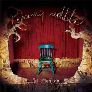 Jeremy Riddle - Full Attention