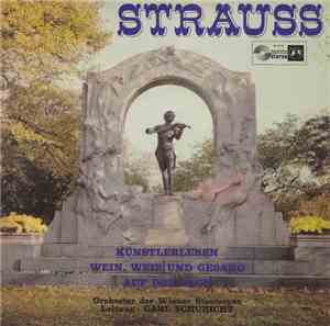 Johann Strauss, Orchester Der Wiener Staatsoper, Carl Schuricht - Künstlerl ...