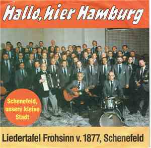 Liedertafel Frohsinn v. 1877, Schenefeld - Hallo, Hier Hamburg