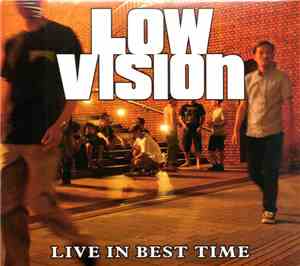 Low Vision - Live In Best Time