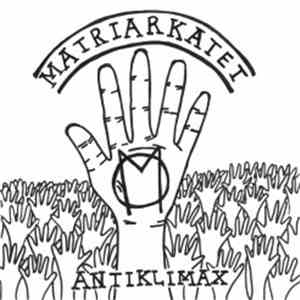 Matriarkatet - Antiklimax