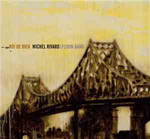 Michel Rivard - Roi de rien