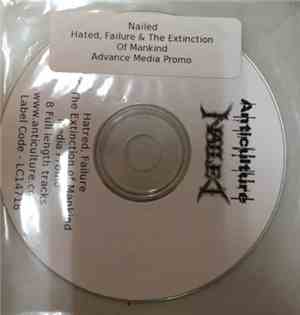 Nailed  - Hatred, Failure & The Extinction Of Mankind