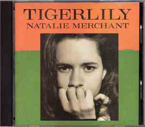 Natalie Merchant - Tigerlily