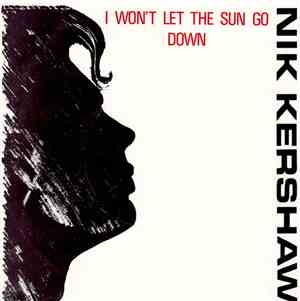 Nik Kershaw - I Won't Let The Sun Go Down On Me