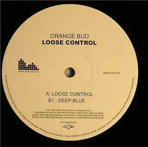 Orange Bud  - Loose Control