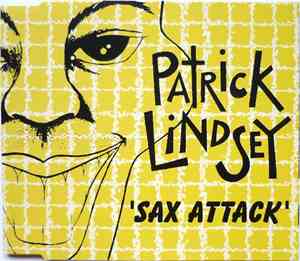 Patrick Lindsey - Sax Attack