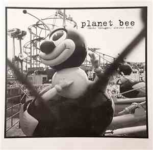 Planet Bee - (Mono Thought) Stereo Feel