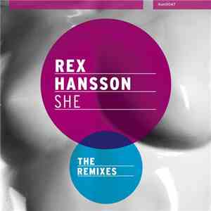 Rex Hansson - She - The Remixes