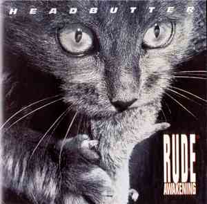 Rude Awakening  - Headbutter
