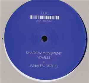 Shadow Movement - Whales