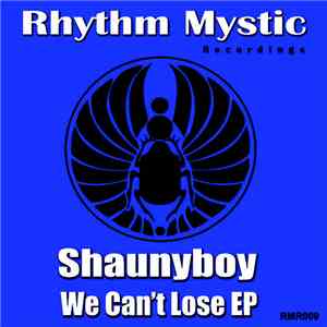 Shaunyboy - We Can't Lose EP