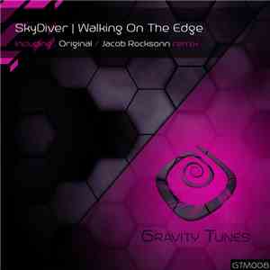 SkyDiver  - Walking On The Edge