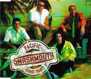 Smash Mouth - Pacific Coast Party