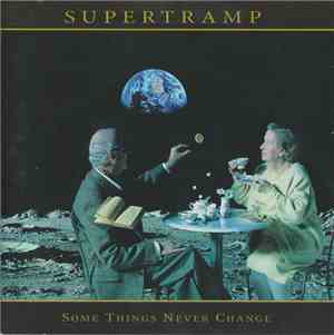 Supertramp - Some Things Never Change