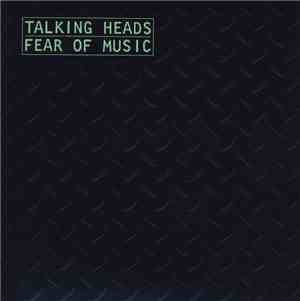 Talking Heads - Fear Of Music