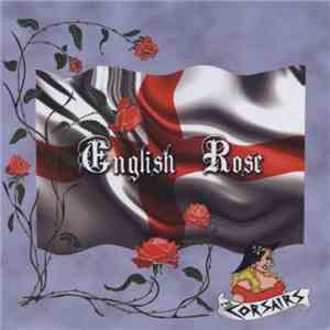 The Corsairs  - English Rose
