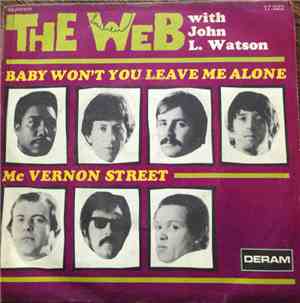 The Web With John L. Watson - Baby Won't You Leave Me Alone / McVernon Stre ...